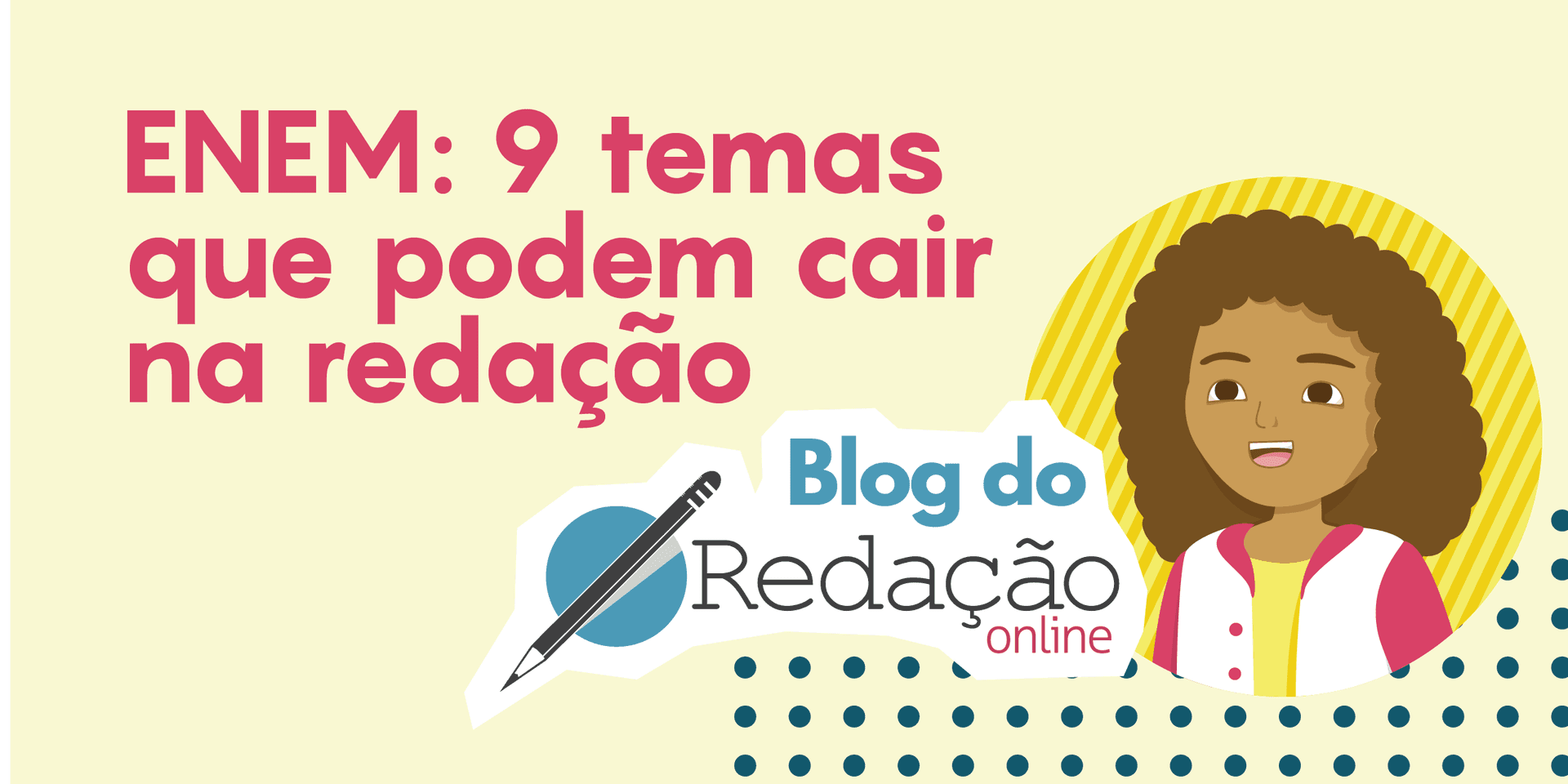 ENEM: 9 temas que podem cair na redação